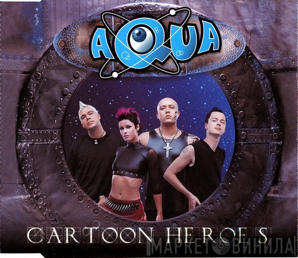  Aqua  - Cartoon Heroes