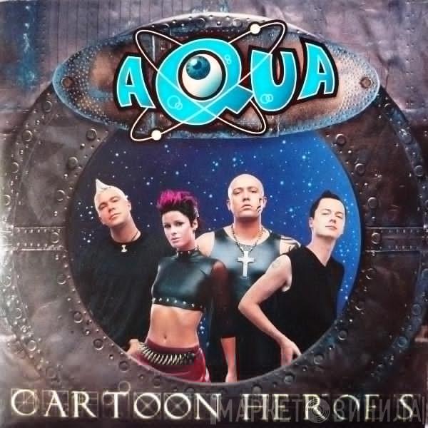  Aqua  - Cartoon Heroes