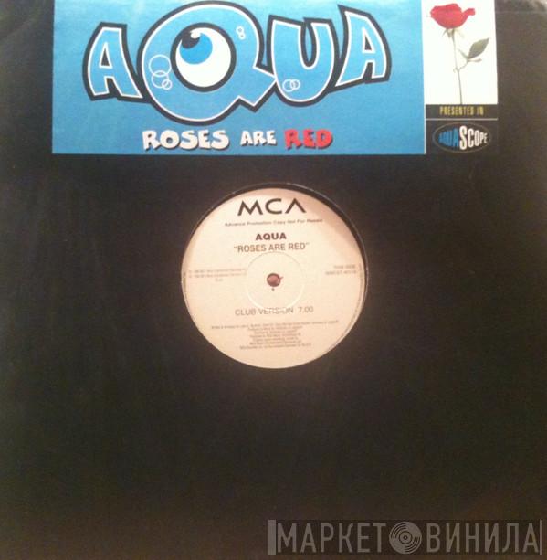 Aqua - Roses Are Red