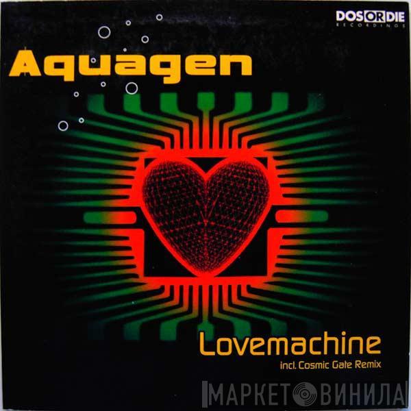  Aquagen  - Lovemachine