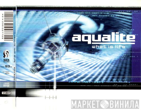  Aqualite  - What Is Life