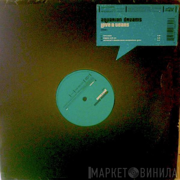  Aquarian Dream  - Love & Tears - Edition 1