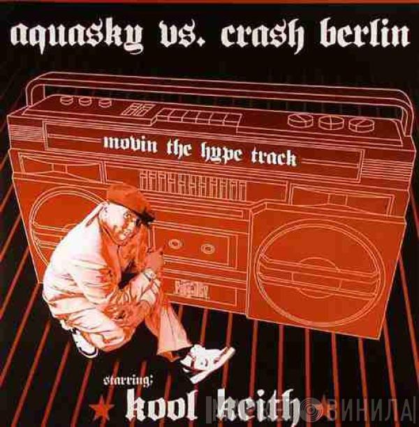 Aquasky, Crash Berlin - Movin' The Hype Track