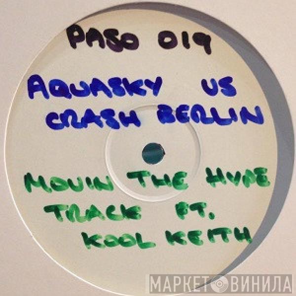 Aquasky, Crash Berlin - Movin' The Hype Track