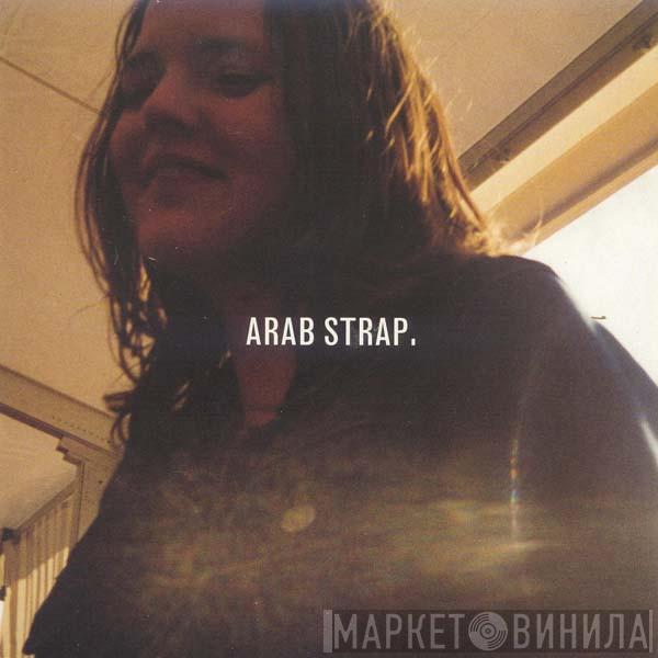  Arab Strap  - (Afternoon) Soaps