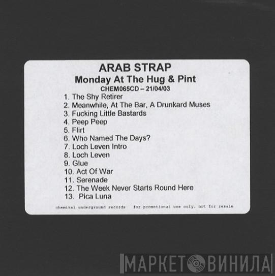 Arab Strap - Monday At The Hug & Pint
