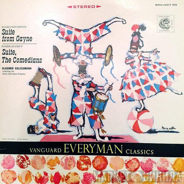 Aram Khatchaturian, Dmitry Kabalevsky, Vladimir Golschmann, Orchester Der Wiener Staatsoper - Suite From Gayne / Suite, The Comedians