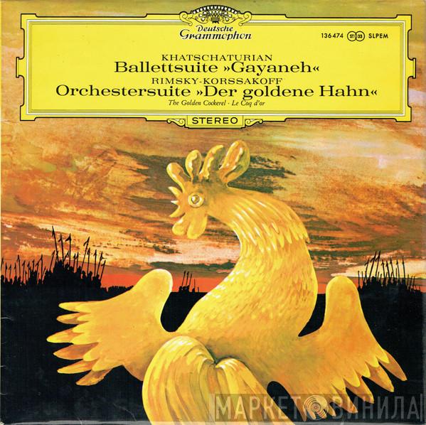 Aram Khatchaturian, Nikolai Rimsky-Korsakov - Ballettsuite »Gayaneh« / Orchestersuite »Der Goldene Hahn«