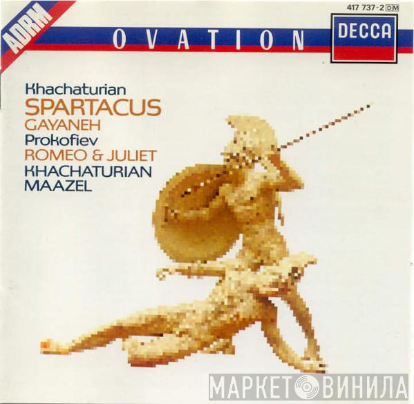 Aram Khatchaturian, Sergei Prokofiev, Lorin Maazel - Spartacus / Gayaneh / Romeo & Juliet