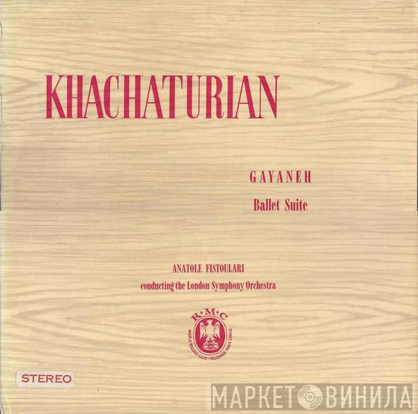 Aram Khatchaturian, Anatole Fistoulari, The London Symphony Orchestra - Gayaneh Ballet Suite