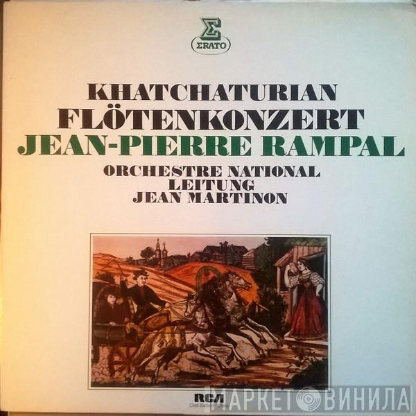 , Aram Khatchaturian , Jean-Pierre Rampal , Orchestre National De France  Jean Martinon  - Flötenkonzert
