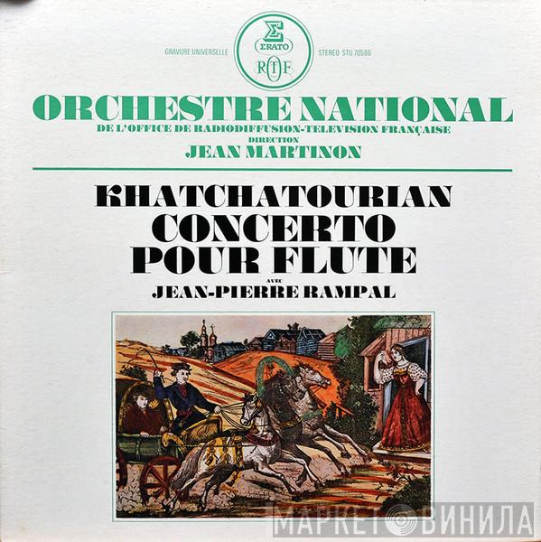 , Aram Khatchaturian , Orchestre National De France , Jean Martinon  Jean-Pierre Rampal  - Concerto Pour Flute Et Orchestre