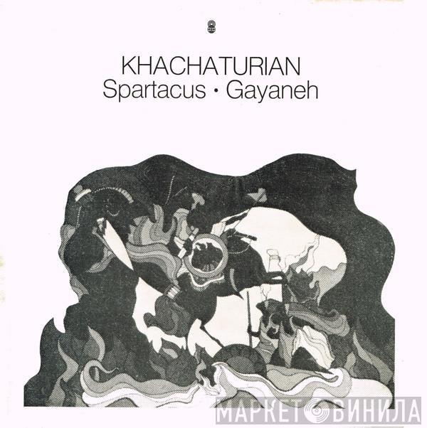  Aram Khatchaturian  - Spartacus ∙ Gayaneh