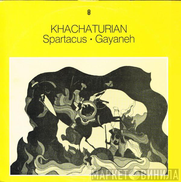  Aram Khatchaturian  - Spartacus ∙ Gayaneh
