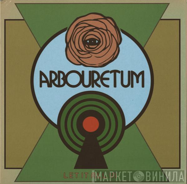 Arbouretum - Let It All In
