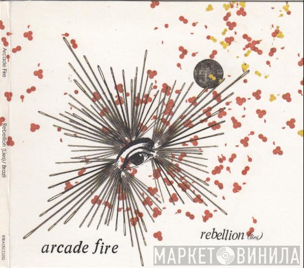  Arcade Fire  - Rebellion (Lies) / Brazil