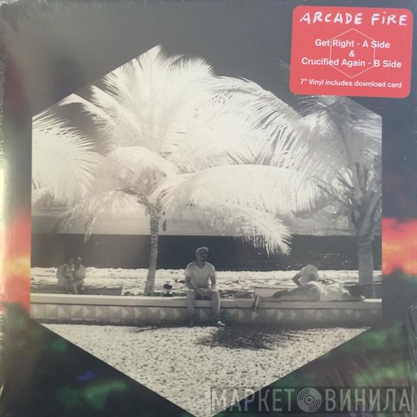  Arcade Fire  - Get Right