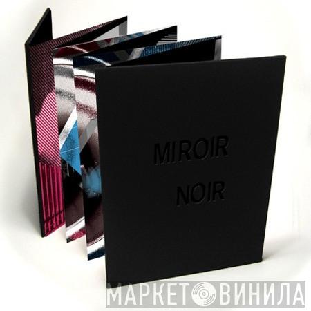 Arcade Fire - Miroir Noir - Neon Bible Archives (Deluxe Edition)
