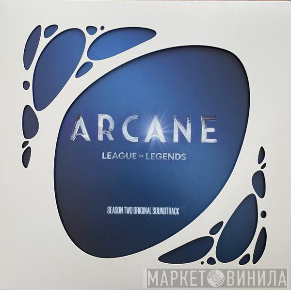  - Arcane League of Legends - Season Two Soundtrack