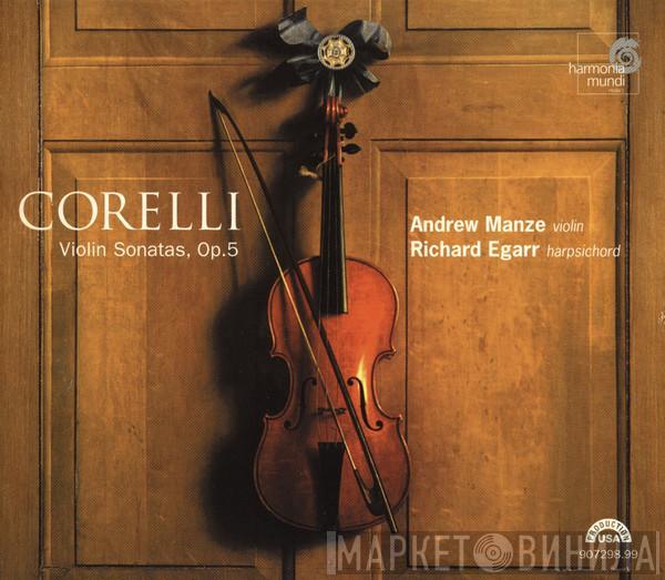 Arcangelo Corelli, Andrew Manze, Richard Egarr - Violin Sonatas, Op.5