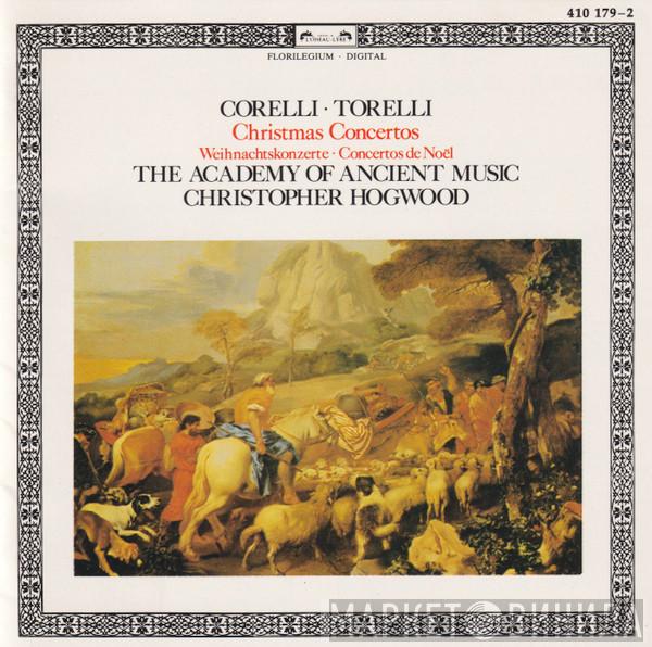 ∙ Arcangelo Corelli - Giuseppe Torelli , The Academy Of Ancient Music  Christopher Hogwood  - Christmas Concertos = Weihnachtskonzerte = Concertos De Noël