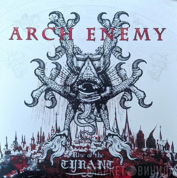 Arch Enemy - Rise Of The Tyrant