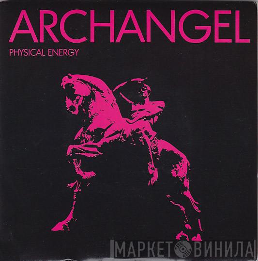 Archangel  - Physical Energy