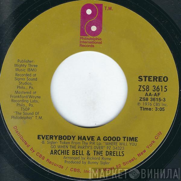  Archie Bell & The Drells  - Everybody Have A Good Time / I Bet I Can Do That Dance You're Doin'