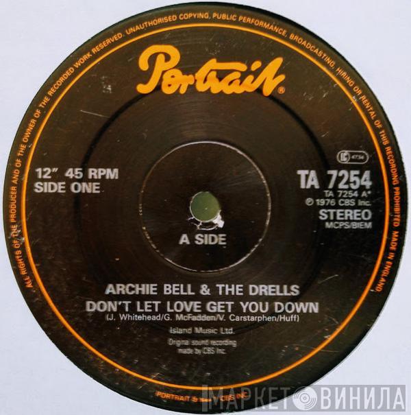 Archie Bell & The Drells - Don't Let Love Get You Down