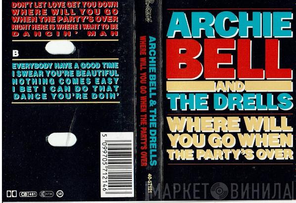 Archie Bell & The Drells - Where Will You Go When The Party's Over