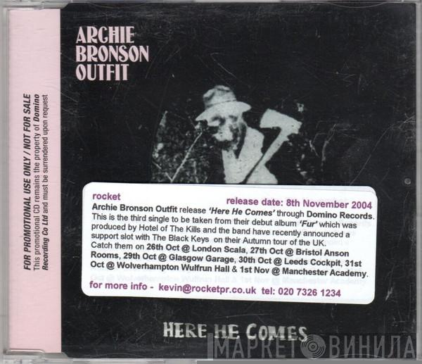 Archie Bronson Outfit - Here He Comes