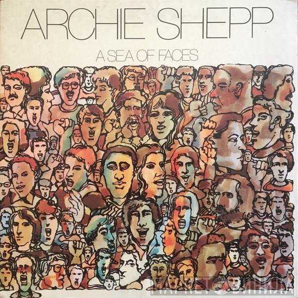  Archie Shepp  - A Sea Of Faces
