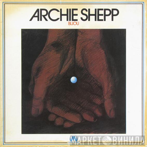  Archie Shepp  - Bijou