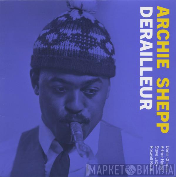 Archie Shepp - Derailleur