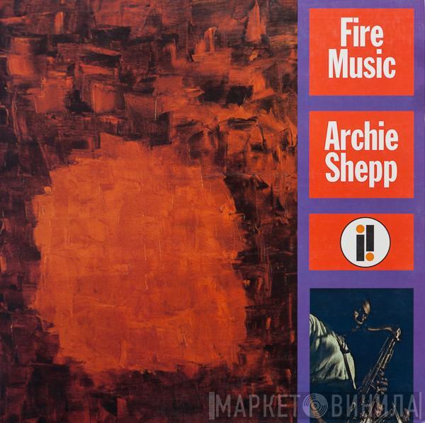  Archie Shepp  - Fire Music