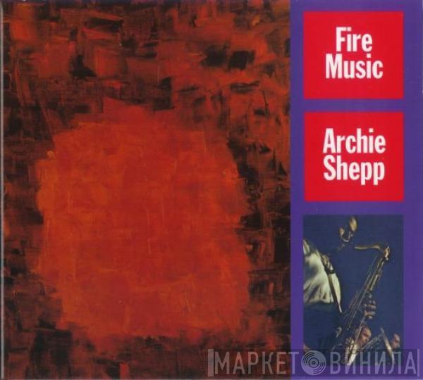  Archie Shepp  - Fire Music
