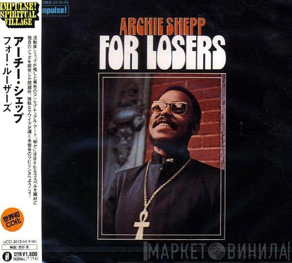  Archie Shepp  - For Losers