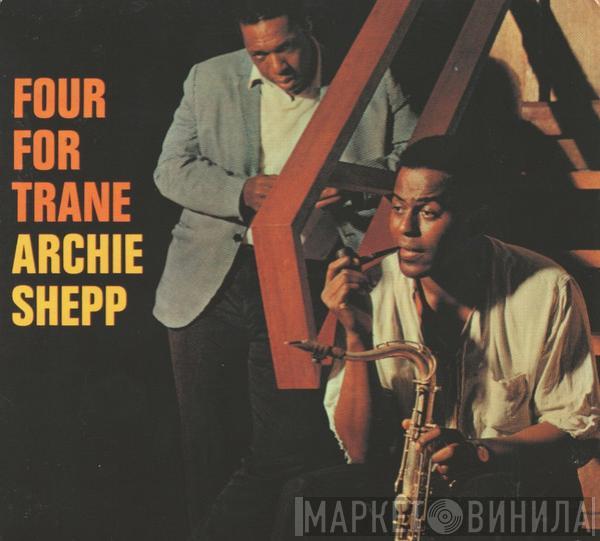  Archie Shepp  - Four For Trane