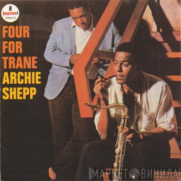  Archie Shepp  - Four For Trane