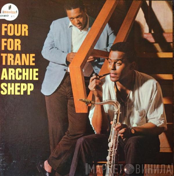  Archie Shepp  - Four For Trane