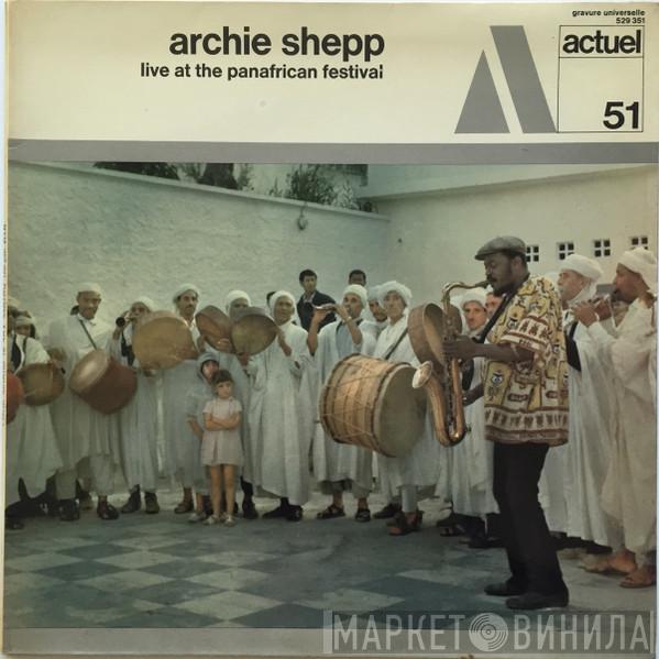  Archie Shepp  - Live At The Panafrican Festival