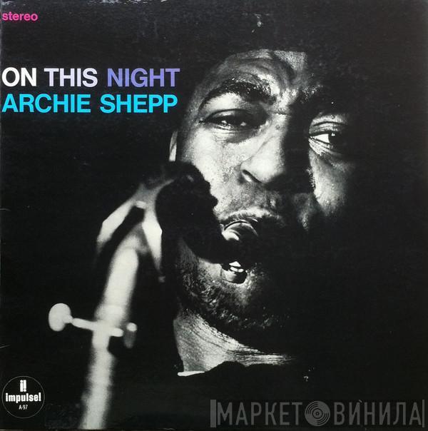  Archie Shepp  - On This Night
