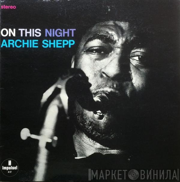 Archie Shepp - On This Night