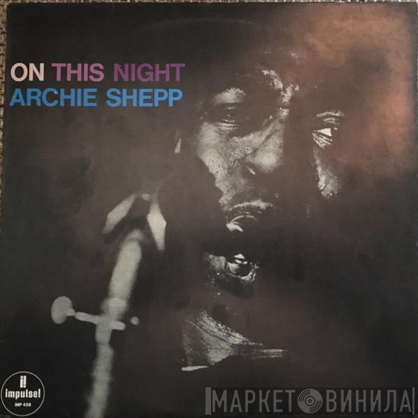 Archie Shepp - On This Night
