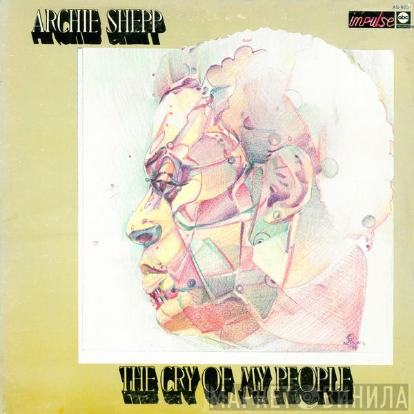  Archie Shepp  - The Cry Of My People