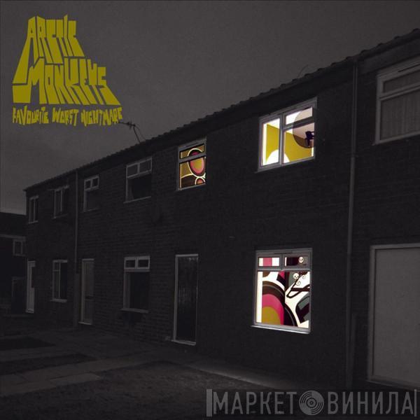  Arctic Monkeys  - Favourite Worst Nightmare