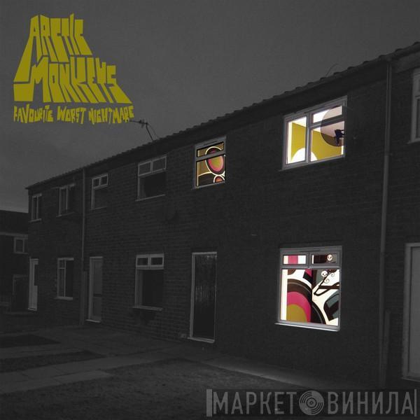  Arctic Monkeys  - Favourite Worst Nightmare
