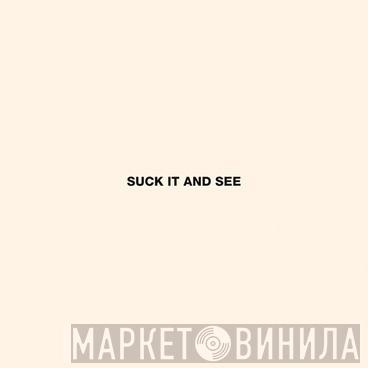  Arctic Monkeys  - Suck It And See