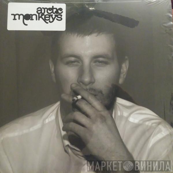  Arctic Monkeys  - Whatever People Say I Am, That's What I'm Not