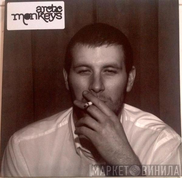  Arctic Monkeys  - Whatever People Say I Am, That's What I'm Not